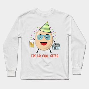 I'm So Egg-cited - Funny Egg Pun Long Sleeve T-Shirt